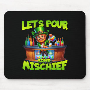 St Patricks Day Lets Pour Some Mischief St Pattys Mouse Mat