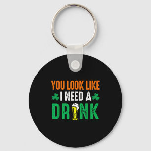 St. patrick's day look like need a drink beer key ring