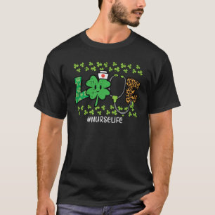 St Patricks Day Love Nurse Life Saint Pattys Scrub T-Shirt