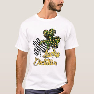 St Patrick's Day Lucky Dietician Clover Shamrock T-Shirt
