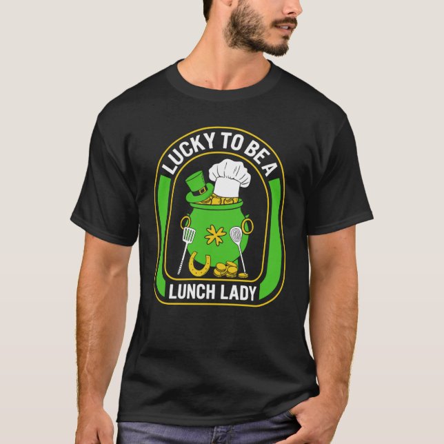 St Patrick's Day Lucky To Be A Lunch Lady Lucky Po T-Shirt (Front)