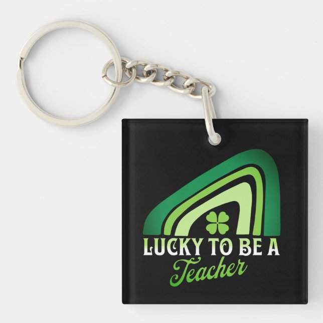 St Patricks Day - Lucky to be a Teacher Rainbow Key Ring (Front)