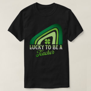 St Patricks Day - Lucky to be a Teacher Rainbow  T-Shirt