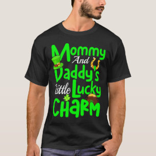 St Patrick's Day Mummy And Daddy's Little Lucky Ch T-Shirt