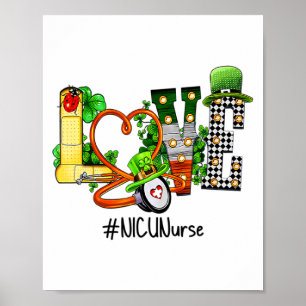 St Patricks Day Nicu Nurse Shamrock Irish Love Ste Poster
