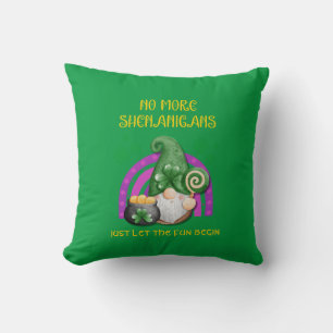 St Patrick's Day NO MORE SHENANIGANS Cushion