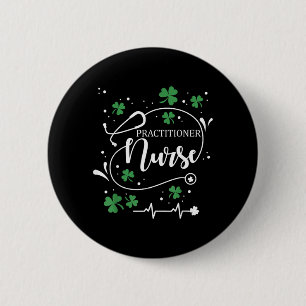 St Patricks Day Nurse Practitioner Irish Shamrock 6 Cm Round Badge