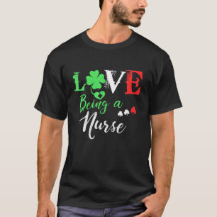 St Patrick's Day Nurse Women Love Nursing Gift Ide T-Shirt