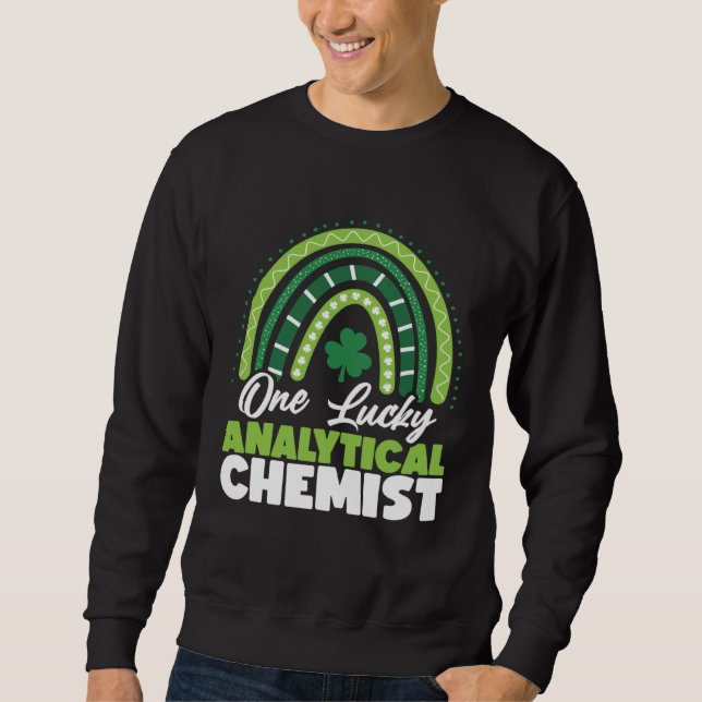 St Patricks Day One Lucky Analytical Chemist Sweatshirt (Front)