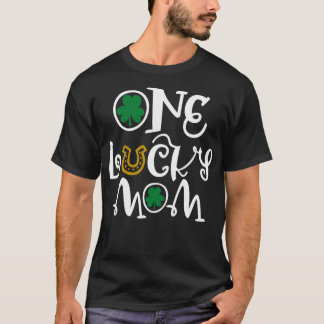 St Patricks Day One Lucky Mum Funny Gift For Mum  T-Shirt