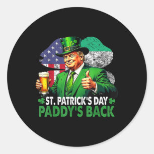 St Patricks Day Paddy's Ck Funny Trump 47th Presid Classic Round Sticker