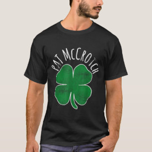 St. Patrick's Day Pat Mccrotch Adult Humor Shamroc T-Shirt