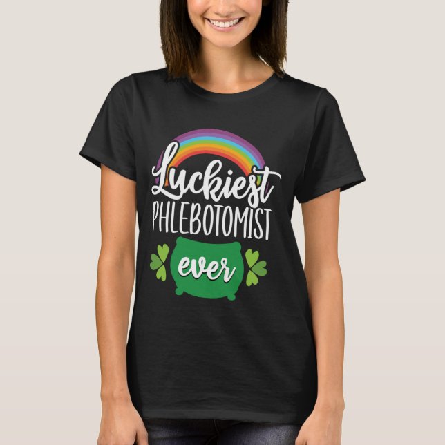 St Patricks Day Phlebotomist Phlebotomy technician T-Shirt (Front)