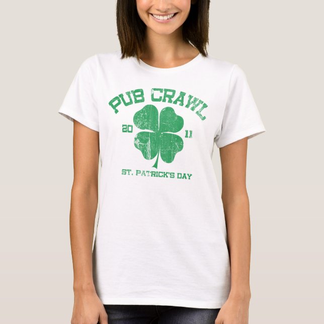 St. Patrick's Day Pub Crawl 2011 T-Shirt (Front)