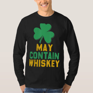 St Patrick's Day Pyjamas May Contain Whiskey Funny T-Shirt