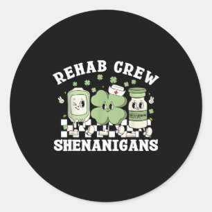 St patrick's day rehab crew rehabilitation physica classic round sticker