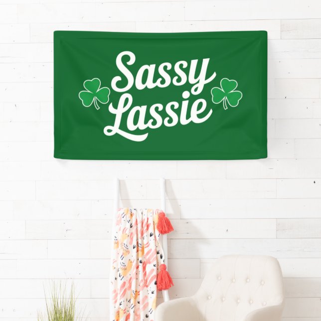 St Patricks Day Sassy Lassie Funny Irish  Banner (Insitu)