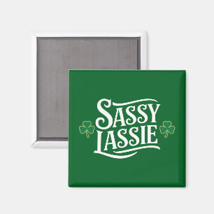 St Patricks Day Sassy Lassie Funny Irish Girl  Magnet
