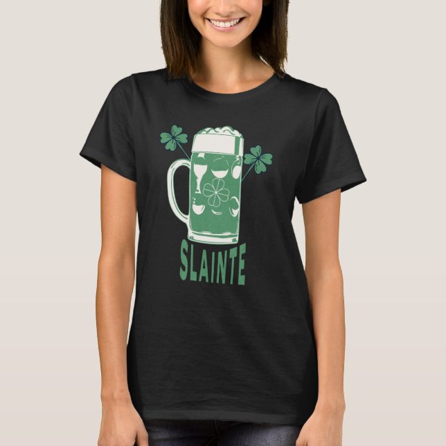 St Patricks Day Shamrock Irish Beer Drinking Slain T-Shirt (Front)