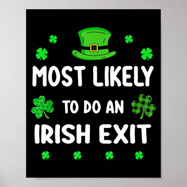 St patricks day shamrock most likely to irish exit poster (Front)