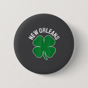 St. Patrick's Day Shamrock New Orleans La Irish Me 6 Cm Round Badge