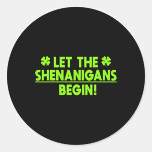 St Patricks Day Shenanigans  Classic Round Sticker