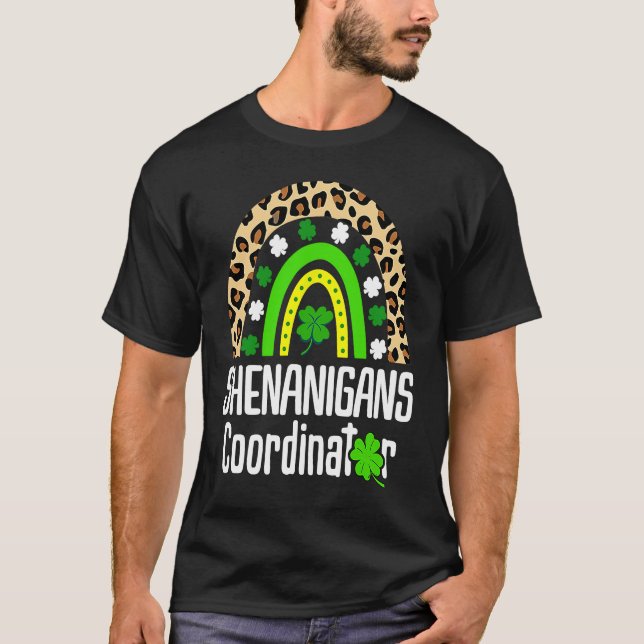 St Patricks Day Shenanigans Coordinator Cute Rainb T-Shirt (Front)