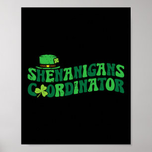 St Patricks Day Shenanigans Coordinator Saint Patt Poster