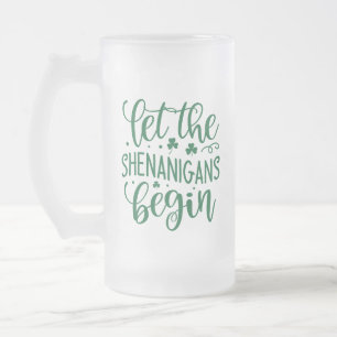 St. Patrick's Day Shenanigans Frosted Glass Beer Mug