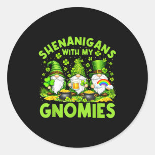 St patricks day shenanigans with gnomies men women classic round sticker