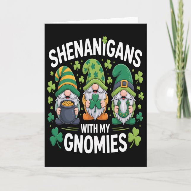 St Patricks Day Shenanigans With My Gnomies Gnomes Card (Front)