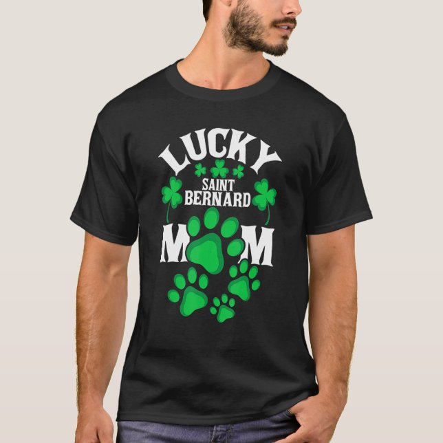 St Patrick's Day Shirt Lucky Saint Bernard Dog Mom (Front)