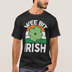 St Patricks Day-Shirt Wee Bit Irish-Shirt Men Wome T-Shirt
