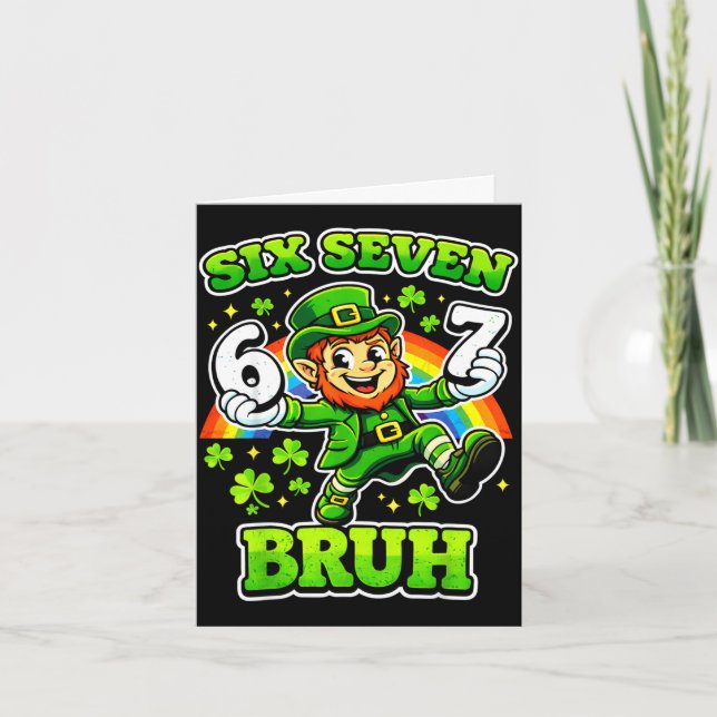 St patrick's day six seven meme 6 7 bruh  card (Front)
