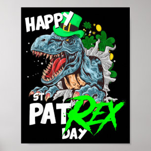St Patricks Day T Rex Shirt Happy Pat Rex Day Dino Poster