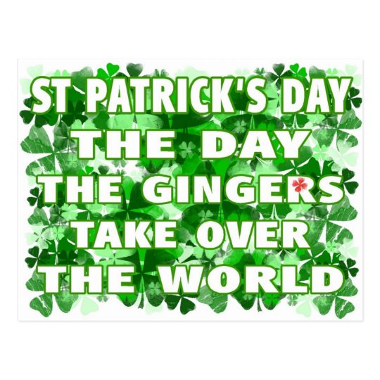 St Patricks Day-The Day The Gingers Take Over The Postcard