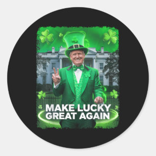 St Patricks Day Trump Leprechaun Hat Make Lucky Classic Round Sticker
