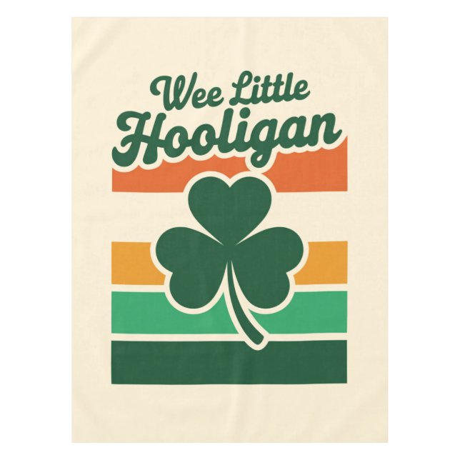 St Patricks Day Wee Little Hooligan Funny  Tablecloth (Front)