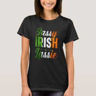 St Patricks Day Women Funny Sassy Lassie T-Shirt