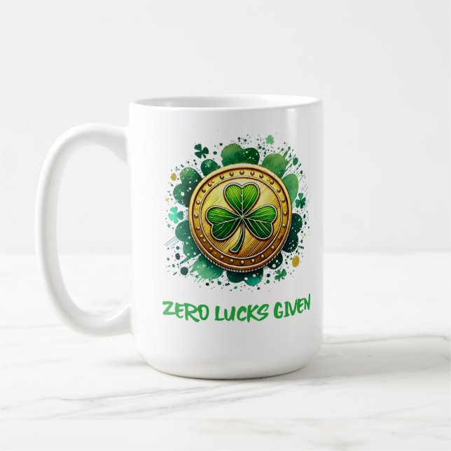 St. Patrick's Day: Zero Lucks Given Coffee Mug (Left)
