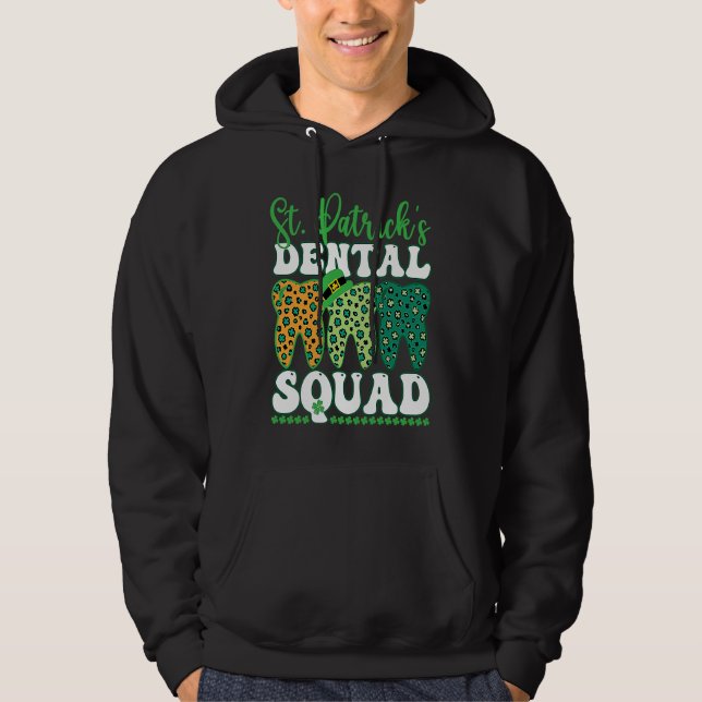 St Patrick's Dental Squad Leopard Tooth For Dentis Hoodie (Front)