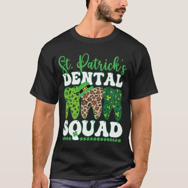 St Patrick's Dental Squad Leopard Tooth For Dentis T-Shirt (Front)