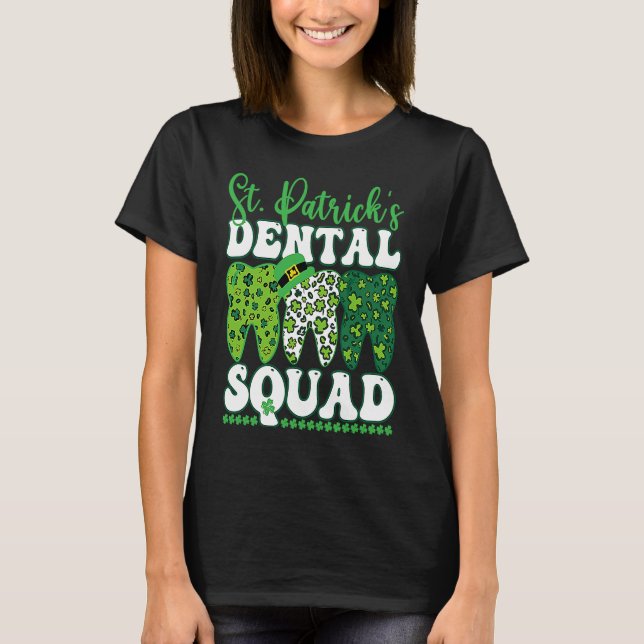 St Patrick's Dental Squad Leopard Tooth For Dentis T-Shirt (Front)