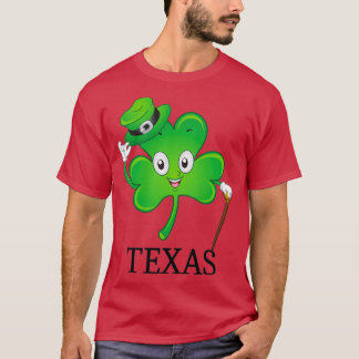 St Patricks  Irish Shamrock texas, Irish Gift for  T-Shirt