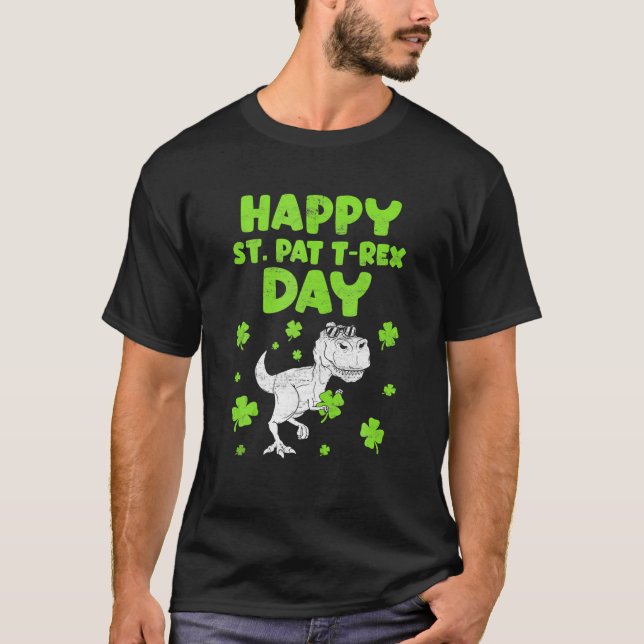 St Patricks Saint Pat T Rex Dinosaurs Funny St. Pa T-Shirt (Front)