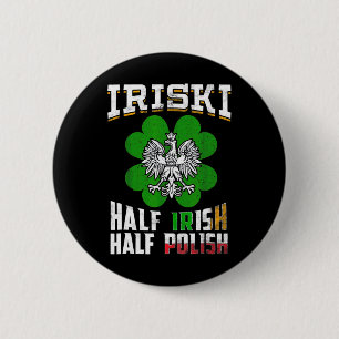 St Patricks Shamrock Gift Tee Iriski Half Irish Ha 6 Cm Round Badge