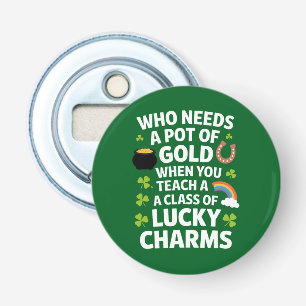 St Patricks Teacher Lucky Charm Clover Irish  Bottle Opener