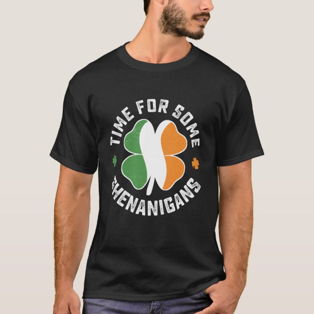St Patrick's Time For Some Shenanigans C Party T-Shirt (Front)