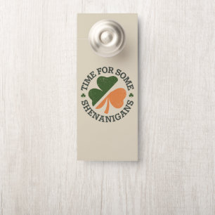 St. Patrick's Time For Some Shenanigans Clover Door Hanger