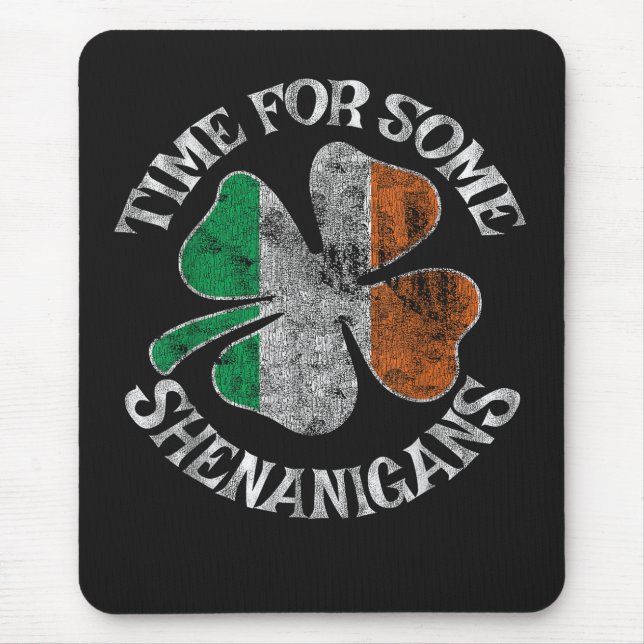 St. Patrick's Time for Some Shenanigans Clover Mouse Mat (Front)